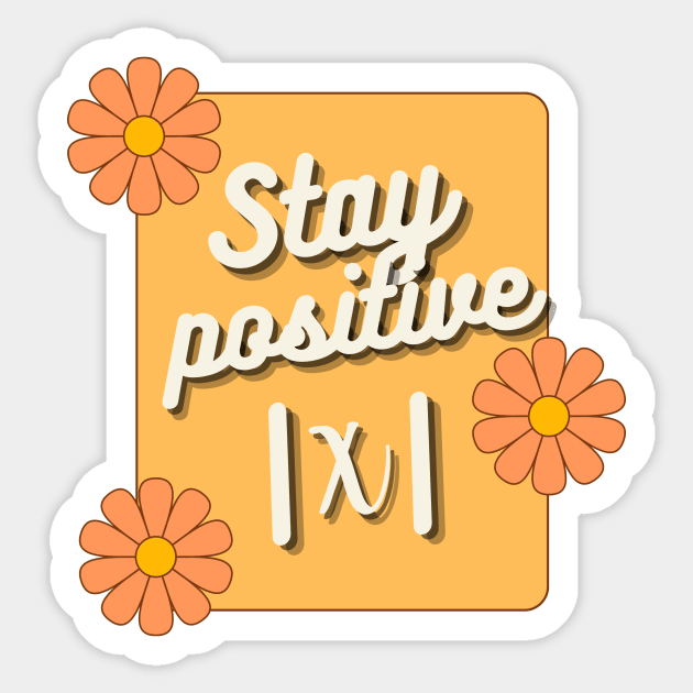 Stay Positive Sticker by claudiasghost